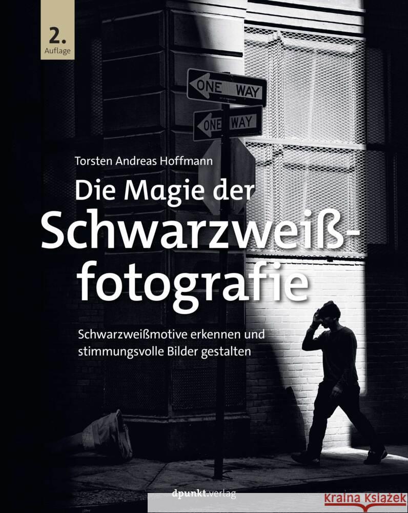 Die Magie der Schwarzweißfotografie Hoffmann, Torsten Andreas 9783988890207