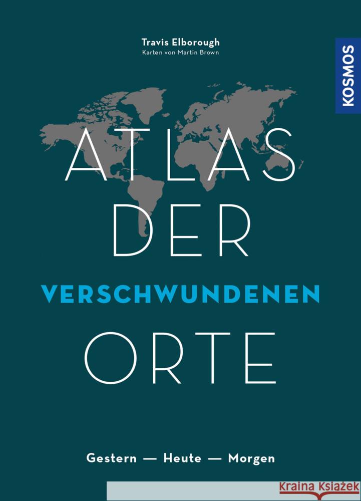 Atlas der verschwundenen Orte Elborough, Travis 9783989040083