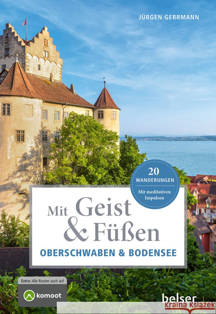 Mit Geist & Füßen in Oberschwaben und am Bodensee Gerrmann, Jürgen 9783989050471