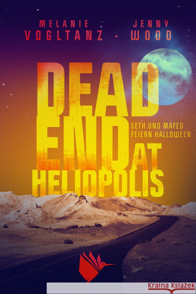 Dead End at Heliopolis Wood, Jenny, Vogltanz, Melanie 9783989060906