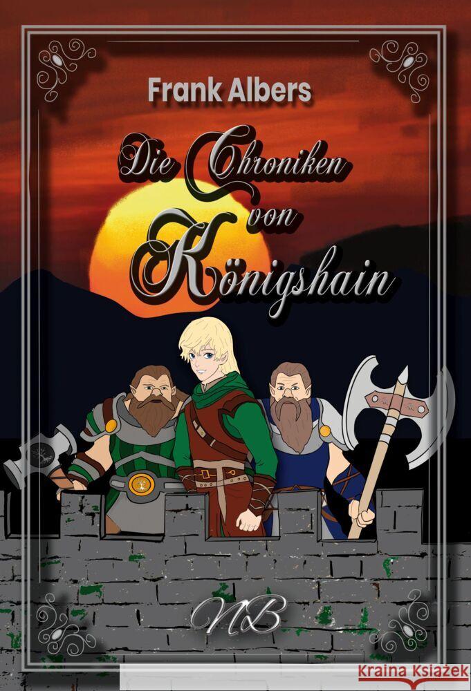 Die Chroniken von Königshain Albers, Frank 9783989140349