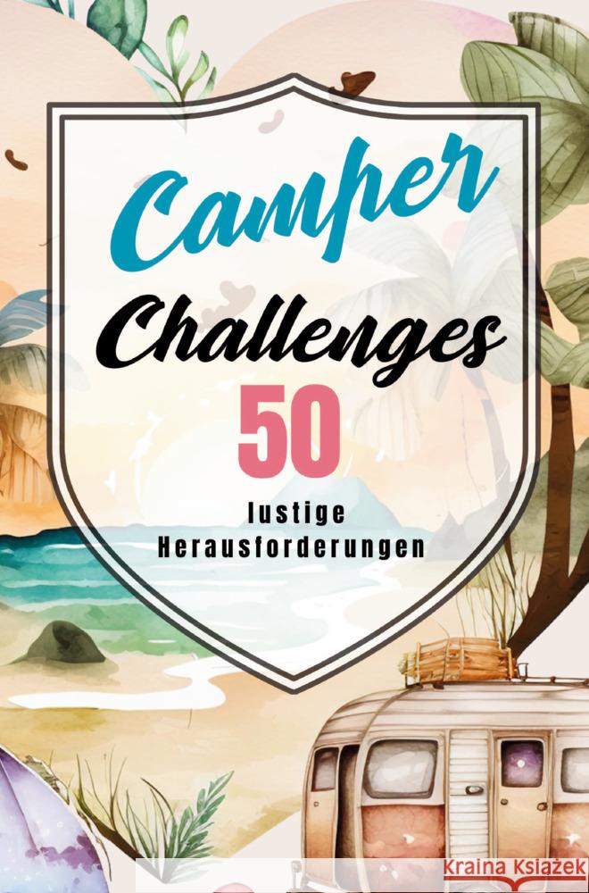 Camper Challenges Angelini Melanie 9783989230040