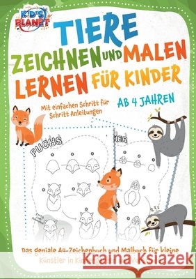 Tiere zeichnen und malen lernen f?r Kinder ab 4 Jahren - Mit einfachen Schritt f?r Schritt Anleitungen: Das geniale A4-Zeichenbuch und Malbuch f?r kle Elena Liebing 9783989357396 Orbita Media