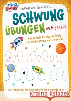 Motivations-?bungsheft! Schwung?bungen ab 6 Jahren: Das geniale A4-Mitmachheft f?r Kindergarten und Vorschule zur F?rderung der Feinmotorik und Konzen Julia Sommerfeld 9783989357457 Orbita Media