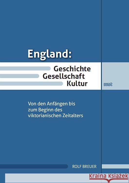 England: Geschichte, Gesellschaft, Kultur Breuer, Rolf 9783989400191