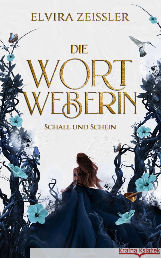 Die Wortweberin - Schall und Schein Zeißler, Elvira 9783989420328 Nova MD