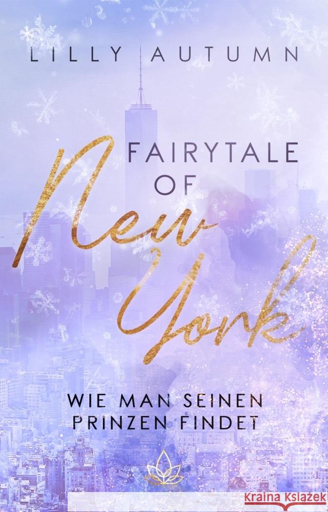 Fairy Tale of New York - wie man seinen Prinzen findet Autumn, Lilly 9783989420441