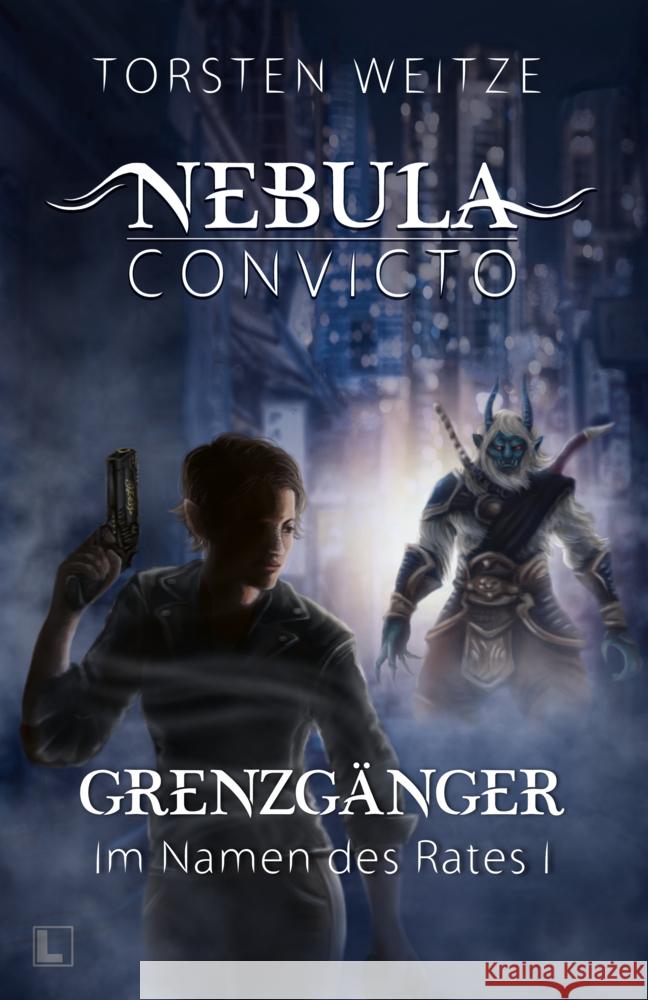 Grenzgänger: Im Namen des Rates 1 Weitze, Torsten 9783989422599