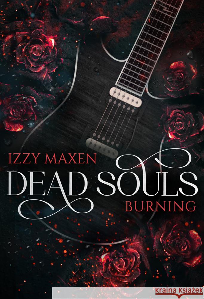 Dead Souls Burning Maxen, Izzy 9783989422995 Nova MD