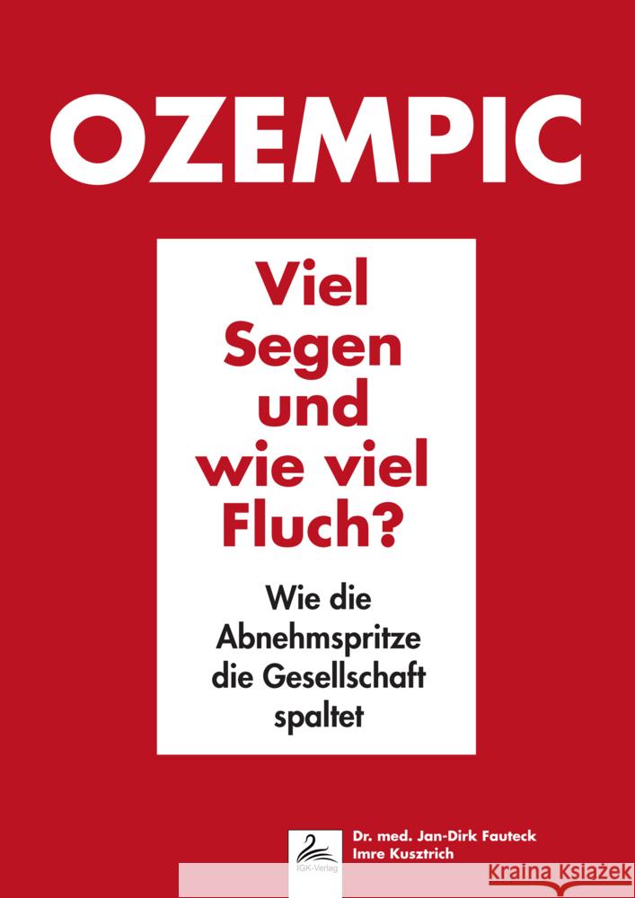 Ozempic Viel Segen und wie viel Fluch? Dr. med. Fauteck, Jan-Dirk, Kusztrich, Imre 9783989423534 Nova MD