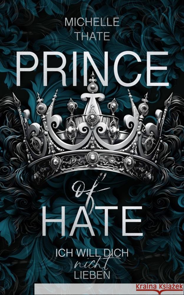 Prince of Hate Thate, Michelle 9783989423893 Nova MD