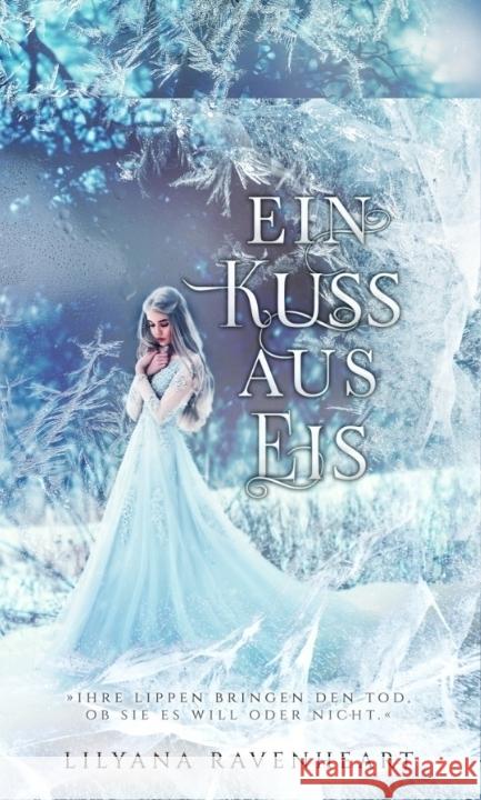 Ein Kuss aus Eis Ravenheart, Lilyana 9783989424197