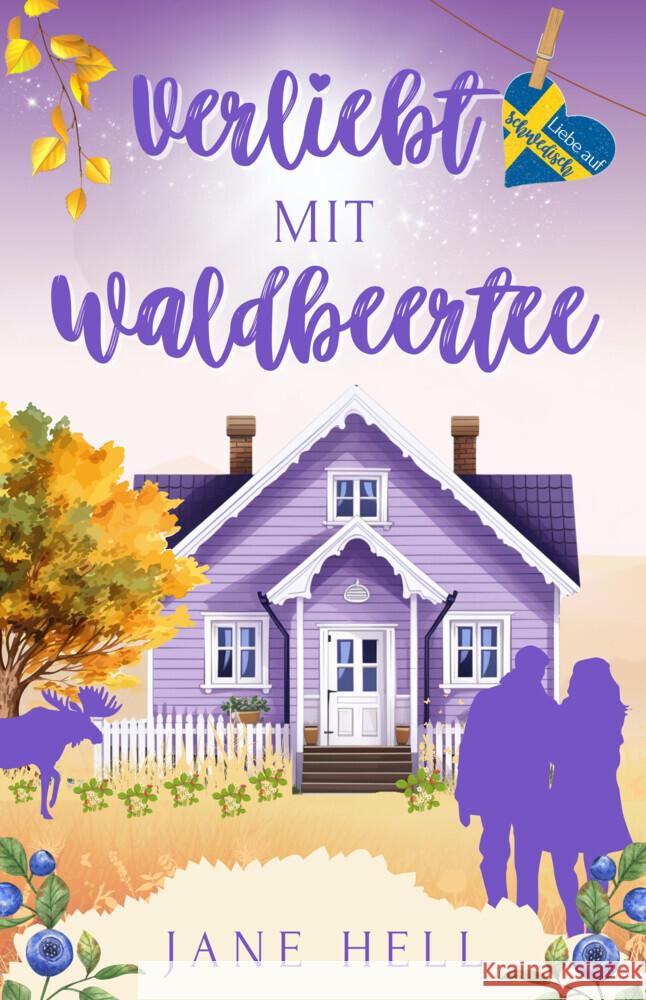 Verliebt mit Waldbeertee Hell, Jane 9783989425309