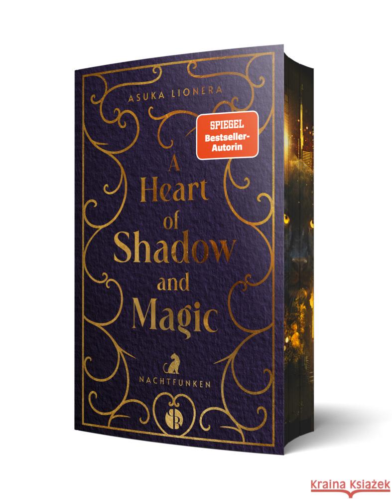 A Heart of Shadow and Magic: Nachtfunken | Mit wunderschönem Farbschnitt Lionera, Asuka 9783989425996