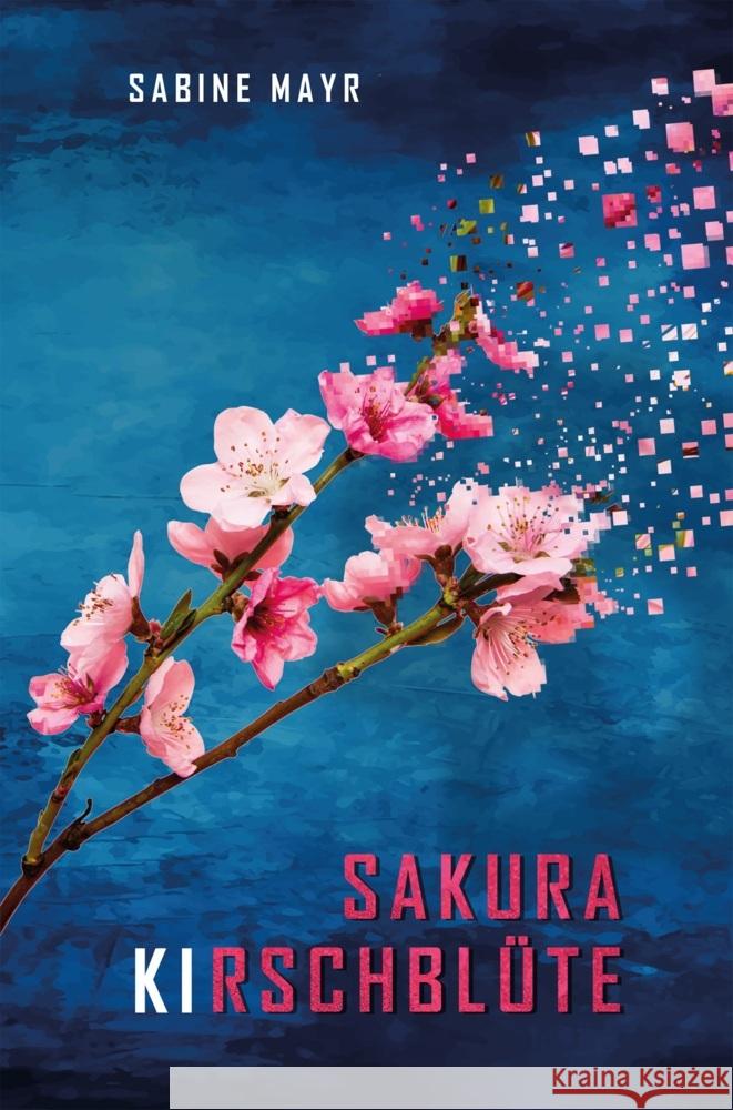 Sakura - KIrschblüte Mayr, Sabine 9783989426245