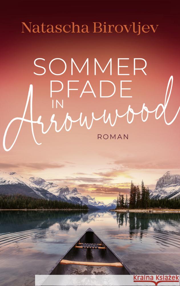 Sommerpfade in Arrowwood Birovljev, Natascha 9783989426986