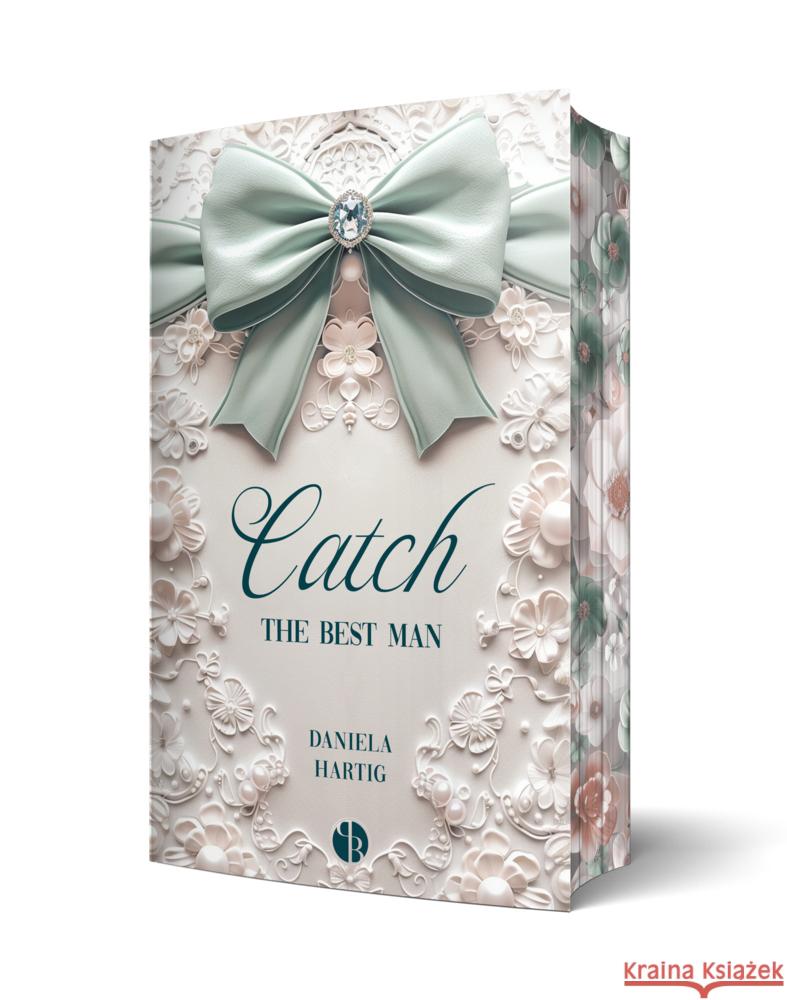 Catch the Best Man Hartig, Daniela 9783989427457