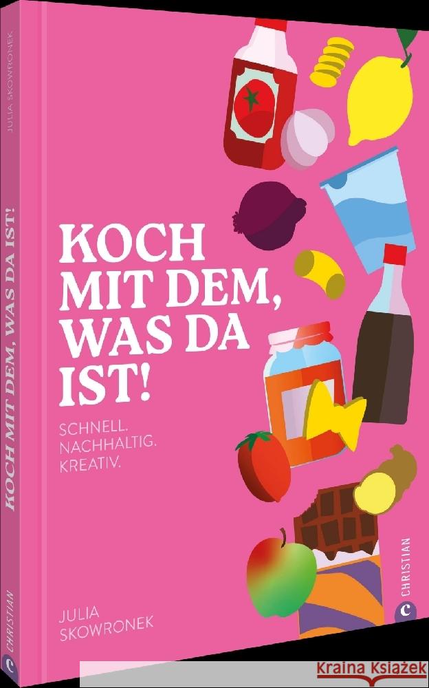 Koch mit dem, was da ist! Skowronek, Julia 9783989510579