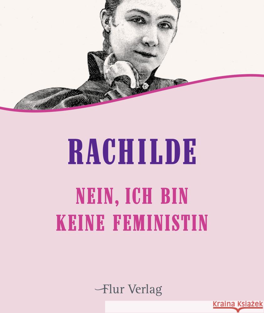 Nein, ich bin keine Feministin Rachilde 9783989652019