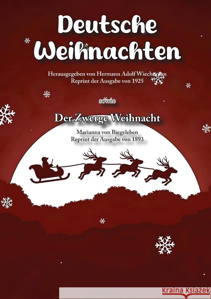 Deutsche Weihnachten und Der Zwerge Weihnacht Wiechmann, Adolf Wiechmann, Biegeleben, Marianna von 9783989790414 Oldtimertools-Verlag