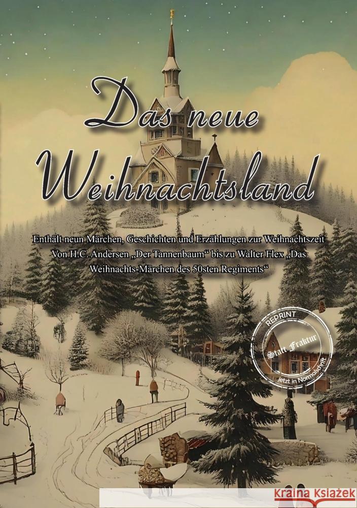 Das neue Weihnachtsland Andersen, Hans Christian, Spervogel, Görge, Stifter, Adalbert 9783989791602 Oldtimertools-Verlag