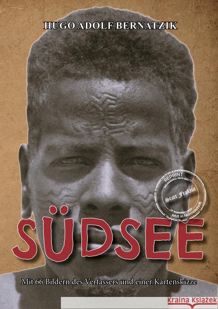 Südsee Bernatzik, Hugo Adolf 9783989792517 Oldtimertools-Verlag