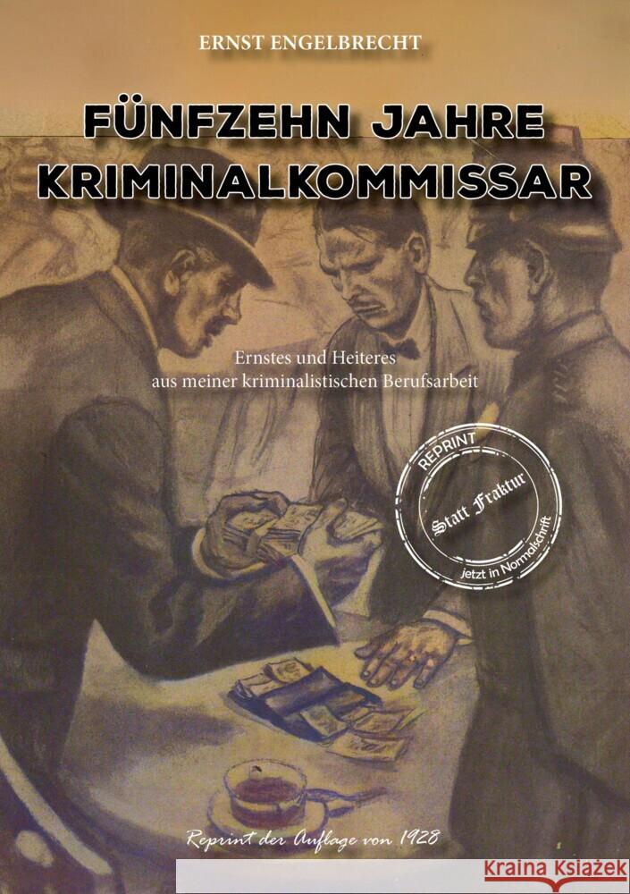 Fünfzehn Jahre Kriminalkommissar Engelbrecht, Ernst 9783989793088