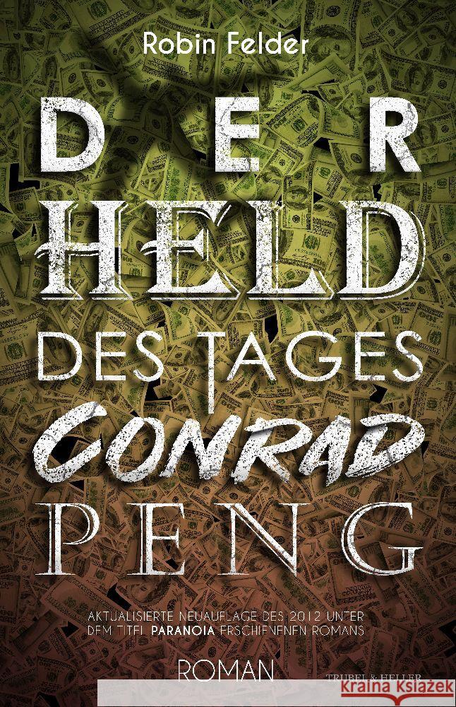 Der Held des Tages Conrad Peng Felder, Robin 9783989951020