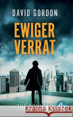 Ewiger Verrat: Ein Joe Brody-Thriller David Gordon 9783989980624