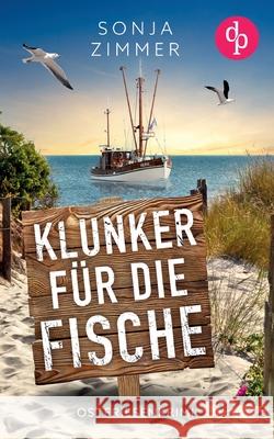 Klunker f?r die Fische: Ostfriesenkrimi Sonja Zimmer 9783989984806