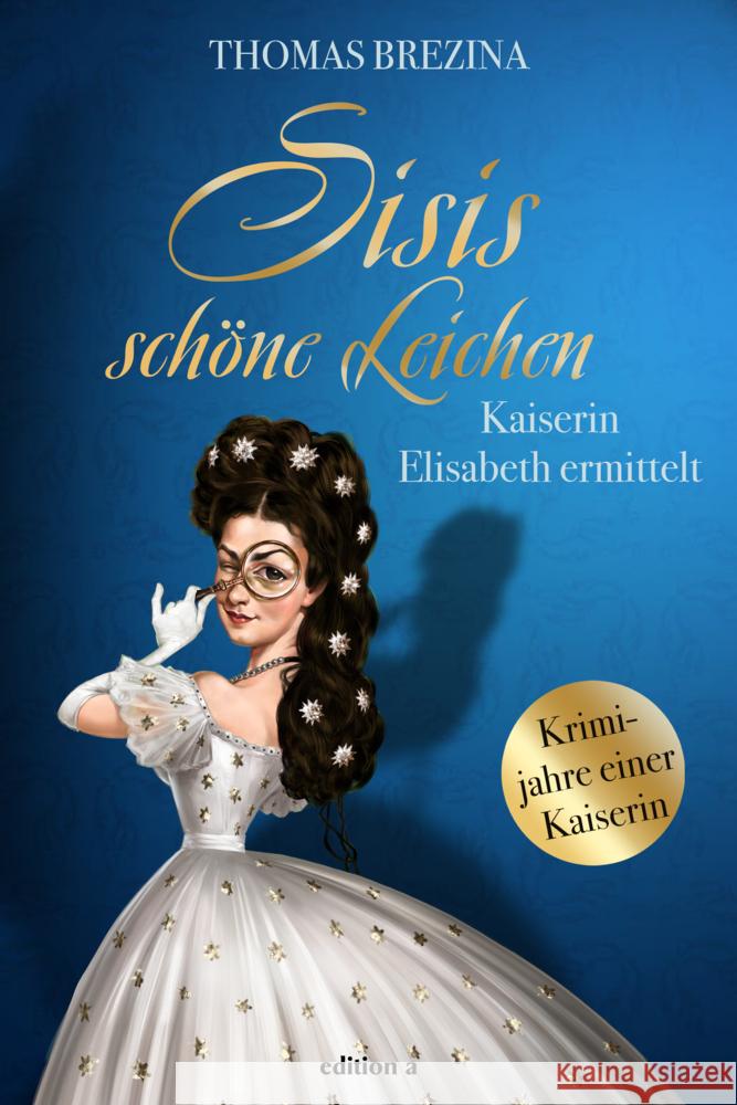 Sisis schöne Leichen Brezina, Thomas 9783990015421 edition a