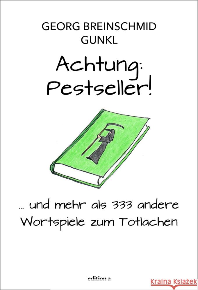 Achtung: Pestseller! Breinschmid, Georg, Paal, Günther 9783990017418