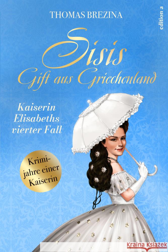 Sisis Gift aus Griechenland Brezina, Thomas 9783990017494