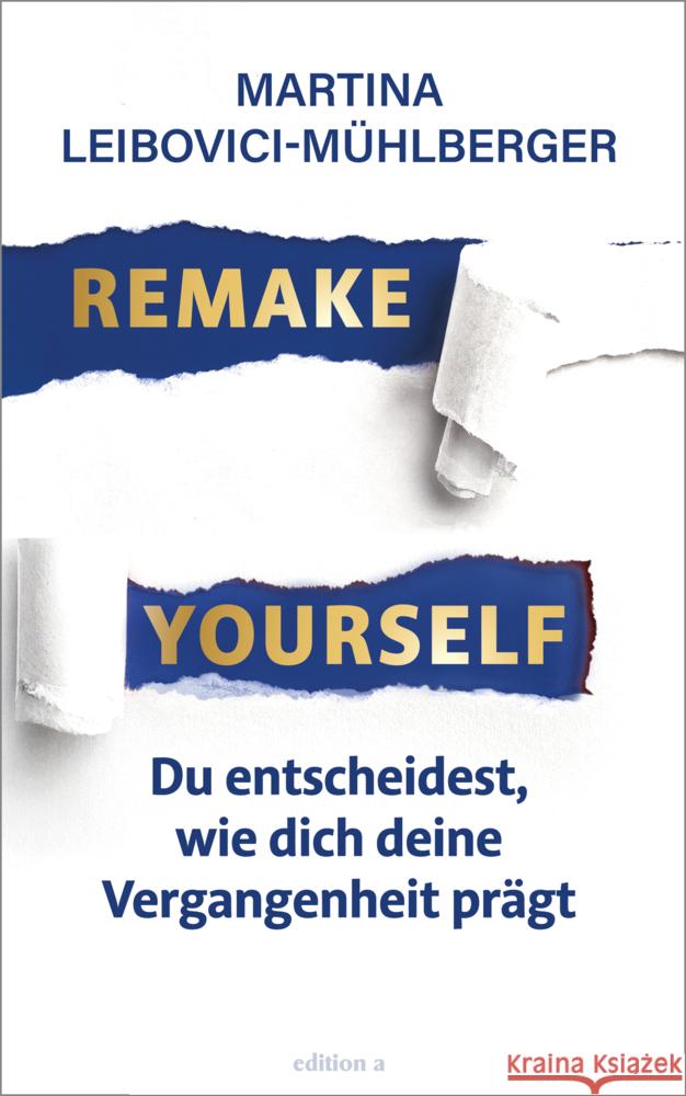Remake Yourself Leibovici-Mühlberger, Martina 9783990017906 edition a