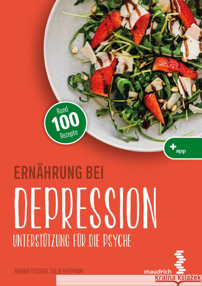 Ernährung bei Depression Fischer, Hanna, Hofmann, Julia 9783990021484