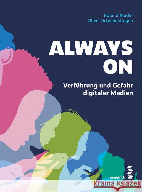 Always On Mader, Roland, Scheibenbogen, Oliver 9783990021637 Maudrich