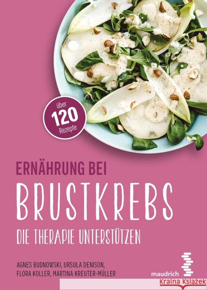 Ernährung bei Brustkrebs Budnowski, Agnes, Denison, Ursula, Koller, Flora 9783990021682