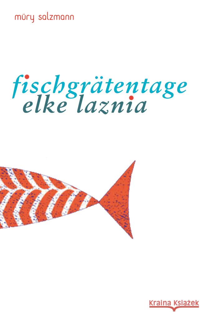 Fischgrätentage Laznia, Elke 9783990142561