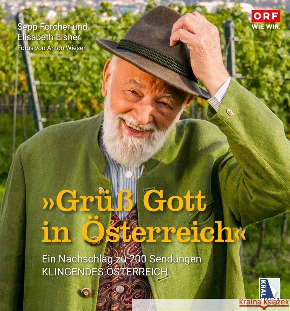 Grüß Gott in Österreich Forcher, Sepp, Eisner, Elisabeth 9783990249406 Kral, Berndorf