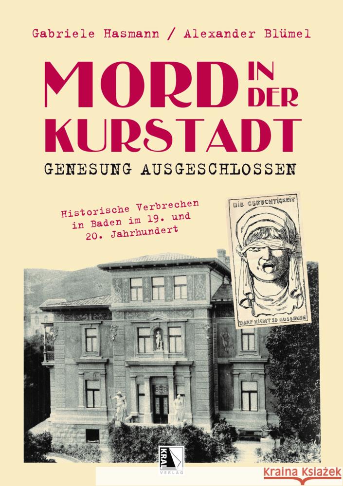 Mord in der Kurstadt Genesung ausgeschlossen Hasmann, Gabriele, Blümel, Alexander 9783990249482 Kral, Berndorf