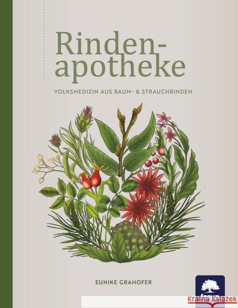 Rindenapotheke Grahofer, Eunike 9783990254561 Freya