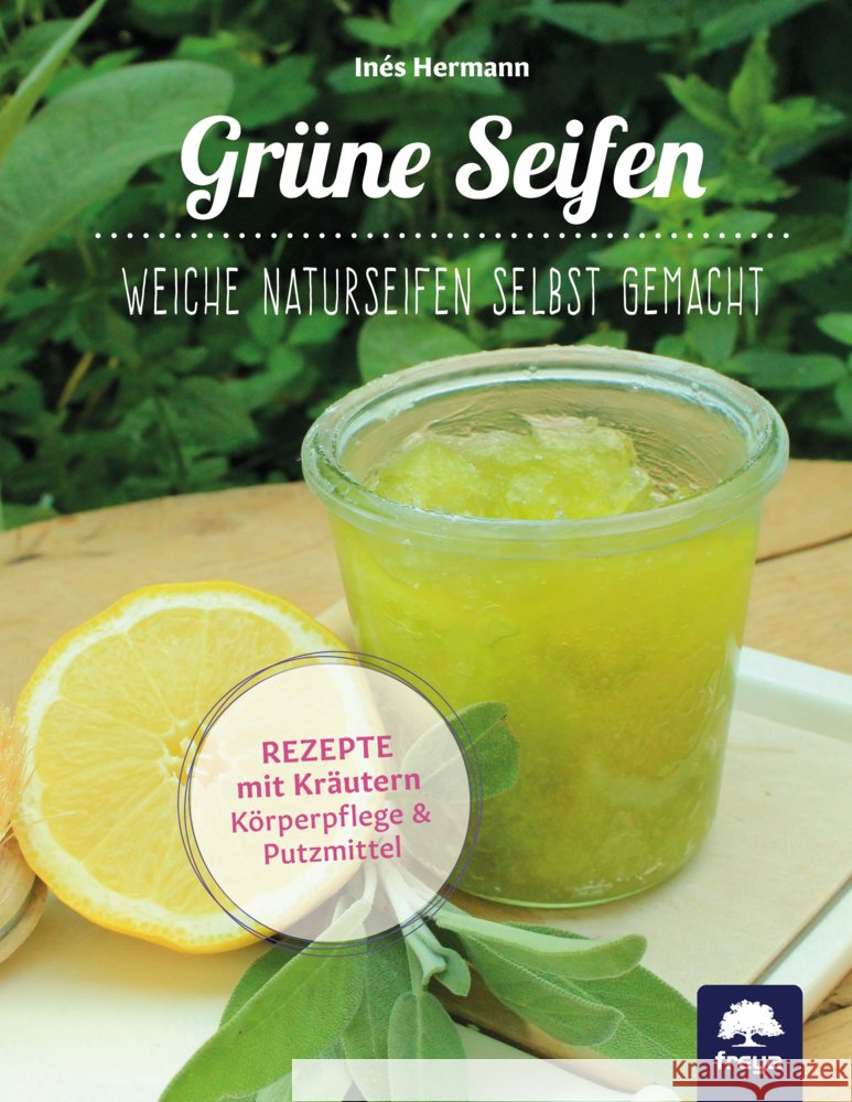 Grüne Seifen Hermann, Inés 9783990255056 Freya