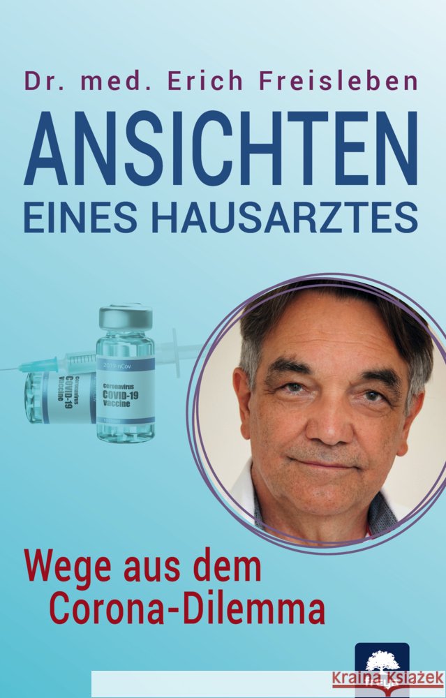 Ansichten eines Hausarztes Freisleben, Erich 9783990255100