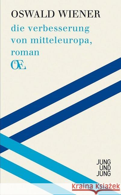die verbesserung von mitteleuropa, roman Wiener, Oswald 9783990270059