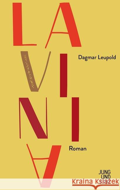 Lavinia : Roman Leupold, Dagmar 9783990272343