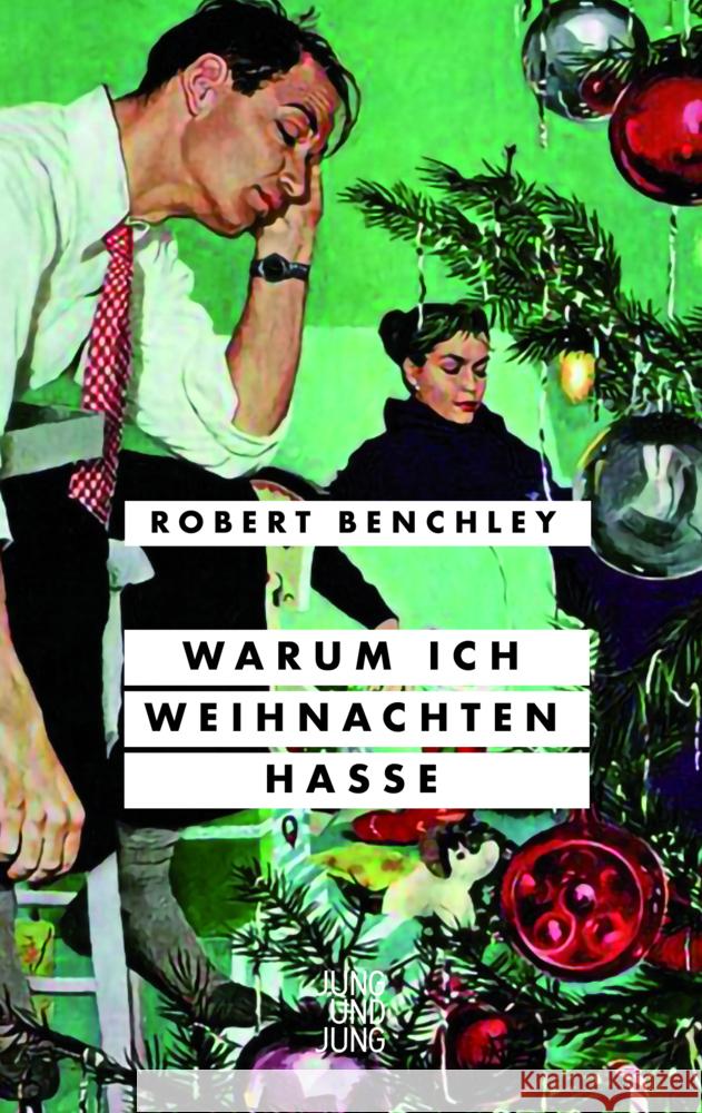 Warum ich Weihnachten hasse Benchley, Robert 9783990272855