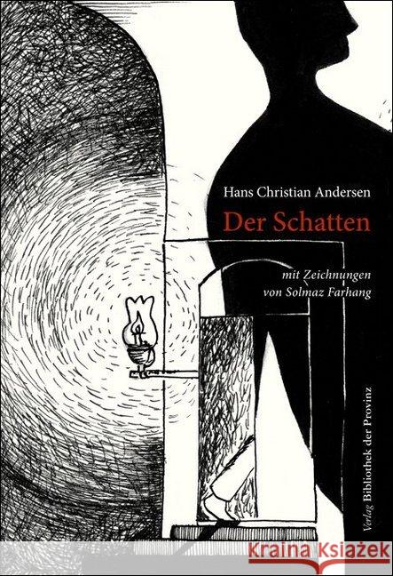 Der Schatten Andersen, Hans Christian 9783990285626 Bibliothek der Provinz