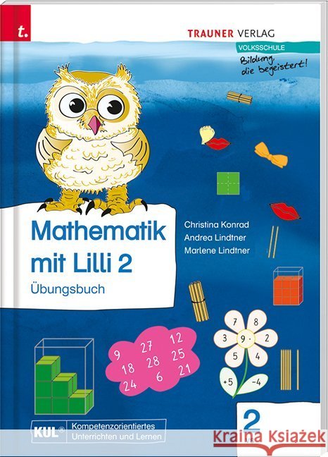 Mathematik mit Lilli 2 VS - Übungsbuch : Volksschule Konrad, Christina; Lindtner, Andrea; Lindtner, Marlene 9783990339824 Trauner