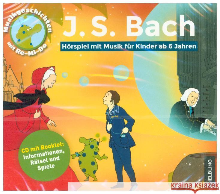 J.S. Bach, 1 Audio-CD : Hörspiel mit Musik für Kinder Unterberger, Stephan; Bach, Johann Sebastian 9783990353783 Helbling Esslingen Musik