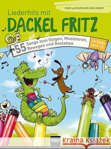 Liederhits mit Dackel Fritz - BUCH : 55 Songs zum Singen, Musizieren, Bewegen und Gestalten Kern, Renate; Kern, Walter; Doris, Kraiger 9783990355831 Helbling Esslingen Musik